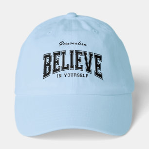 Personalize Believe In Yourself Truckers Hat