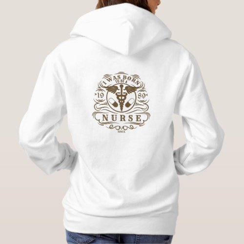 Personalize Born to Be A Nurse Front Back Hoodie