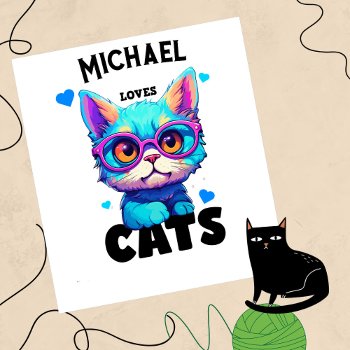 Personalize Boy Loves Cats  Poster by PoeticPastries at Zazzle