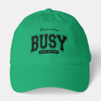 Personalize Busy Doing Nothing Truckers Hat 
