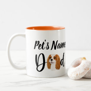 Personalize Cavalier King Charles Spaniel Dad Two-Tone Coffee Mug