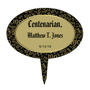 Personalize: Centenarian, 100th Birthday Theme Cake Topper