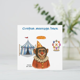 Personalize: Chester the chimp clown Card