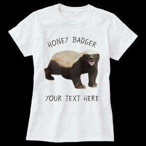 Personalize Custom Honey Badger Funny T-Shirt
