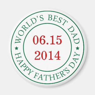 Personalize Customizable date - Happy Father's day Magnet