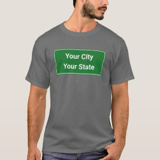 Personalize / Customize with Your City and State T-Shirt