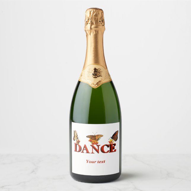 Personalize Dance sign with butterflies  Sparkling Wine Label (Front)