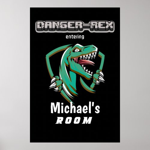 Personalize DangeRex Dinosaur Room Entry Poster