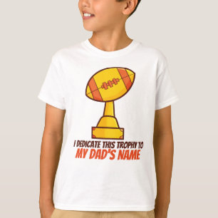 Personalize "Dedicated Trophy" T-Shirt