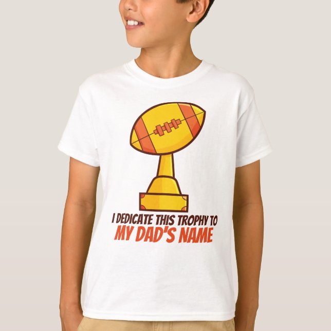 Personalize "Dedicated Trophy"  T-Shirt (Front)