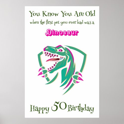 Personalize Dinosaur Funny Birthday Poster