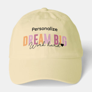 Personalize Dream Big Work Hard Truckers Hat