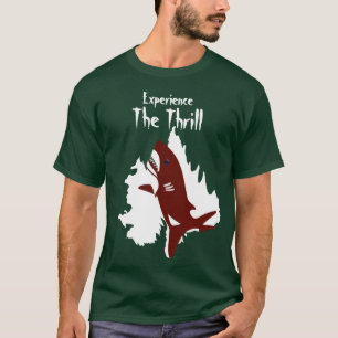 Personalize Experience the Thrill Shark Quote T-Shirt