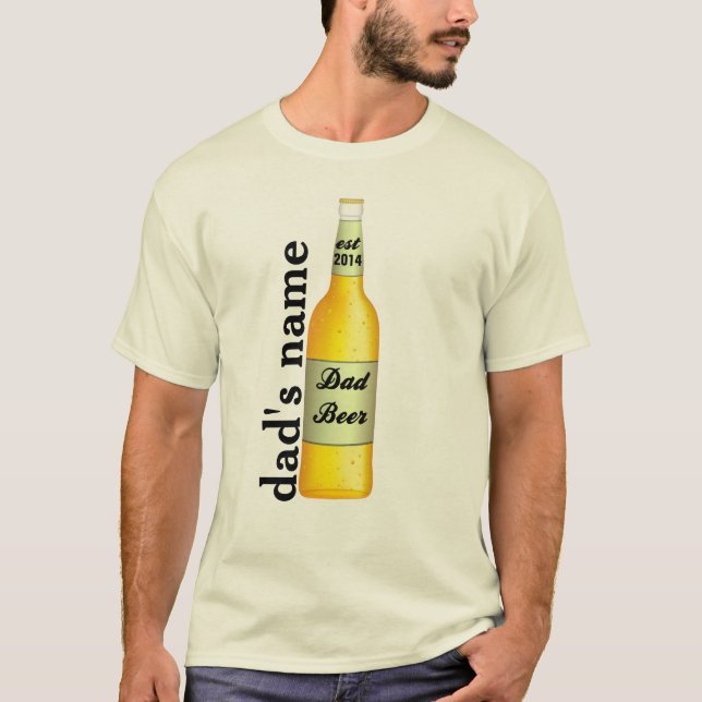 PERSONALIZE Father's Day Dad beer with est year T-Shirt (Front)