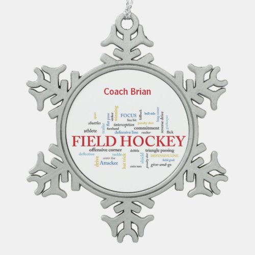 Personalize Field Hockey Coach Thank You in Words Snowflake Pewter Christmas Ornament