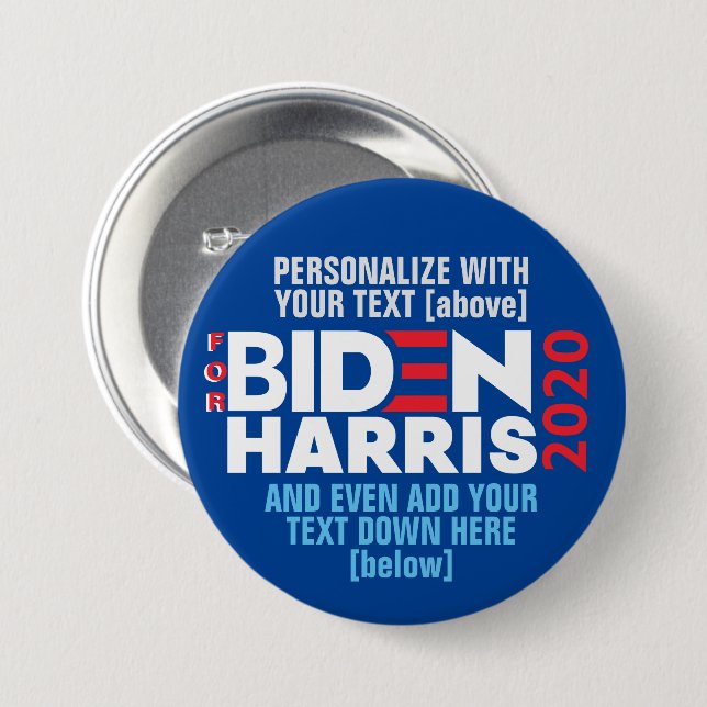 Personalize For Biden / Harris 2020 Add Text (Pin) Button (Front & Back)