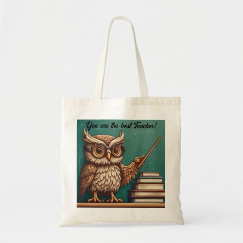 Personalize Gift for Teacher You are the best Owl Tote Bag