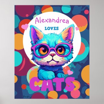 Personalize Girl Loves Cats  Poster by PoeticPastries at Zazzle
