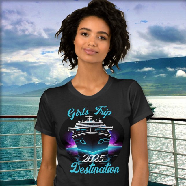 Personalize Girls Trip Cruise Year Destination T-Shirt (Creator Uploaded)