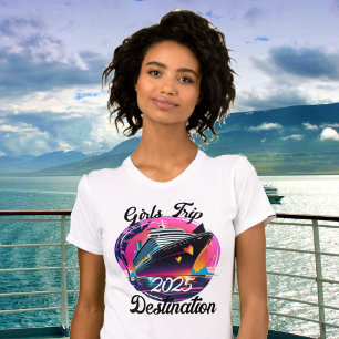 Personalize Girls Trip Cruise Year Destination T-Shirt
