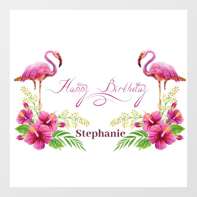 Personalize Happy Birthday Pink Flamingos Flowers Window Cling (Sheet)