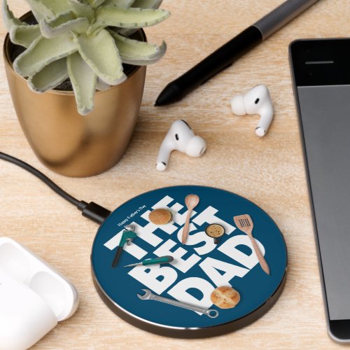 Personalize Happy Fathers Day  The Best Dad_Dark Wireless Charger