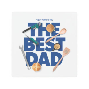 Personalize Happy Father's Day The Best Dad Metal Print