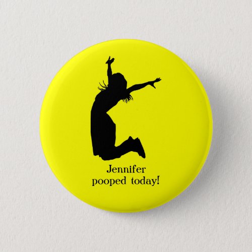 Personalize I Pooped Today with a Name Unique Gift Pinback Button