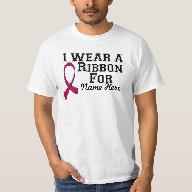 Personalize I Wear a Burgundy Ribbon T-Shirt (Front)