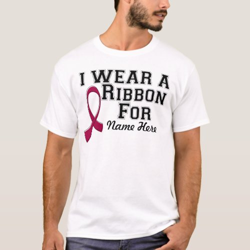 Personalize I Wear a Burgundy Ribbon T_Shirt