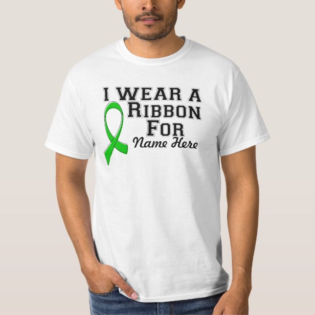 Personalize I Wear a Green Ribbon T-Shirt (Front)