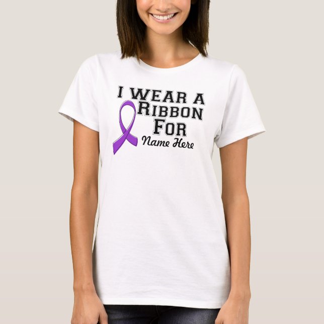Personalize I Wear a Purple Ribbon T-Shirt (Front)