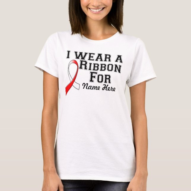 Personalize I Wear a Red and White Ribbon T-Shirt (Front)