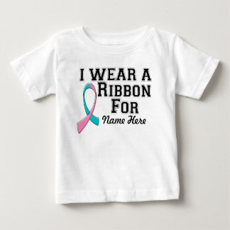Personalize I Wear a Teal and Pink Ribbon Baby T-Shirt
