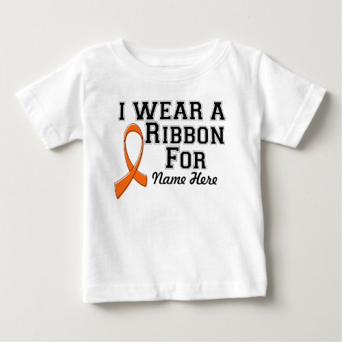 Personalize I Wear an Orange Ribbon Baby T_Shirt