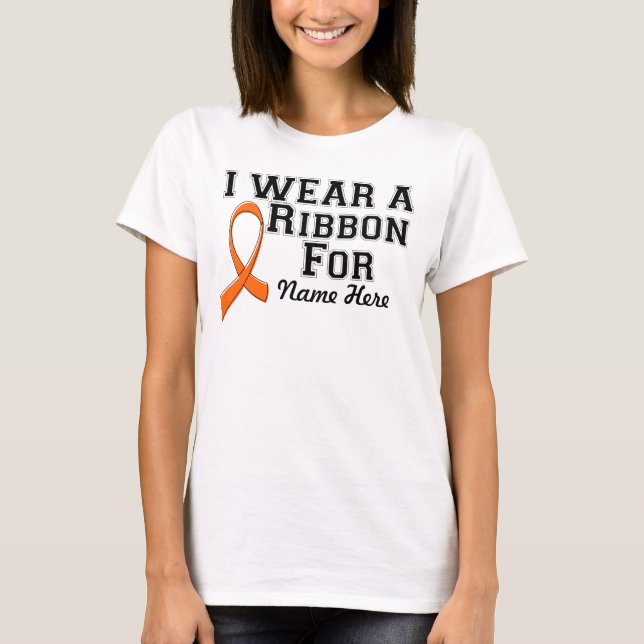 Personalize I Wear an Orange Ribbon T-Shirt (Front)