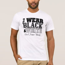 Personalize I Wear Black & White Carcinoid Cancer T-Shirt