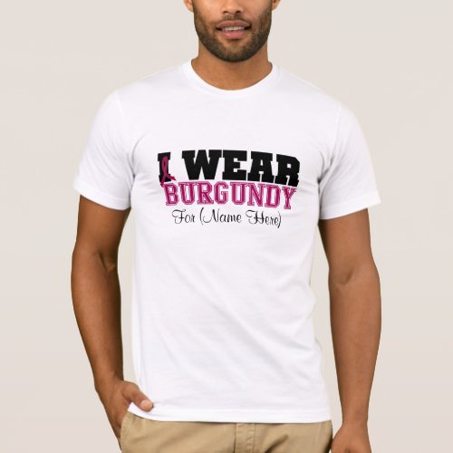 Personalize I Wear Burgundy Multiple Myeloma T_Shirt
