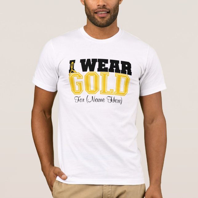 Personalize I Wear Gold Ribbon Childhood Cancer T-Shirt (Front)