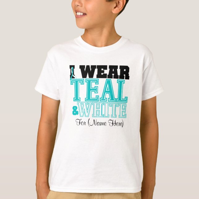 Personalize I Wear Teal and White Cervical Cancer T-Shirt (Front)