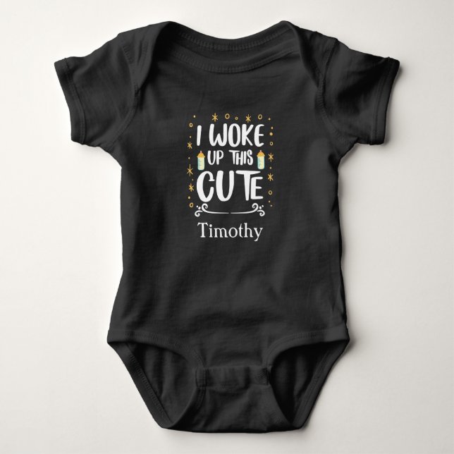 Personalize I Woke Up This Cute Baby gift Bodysuit (Front)