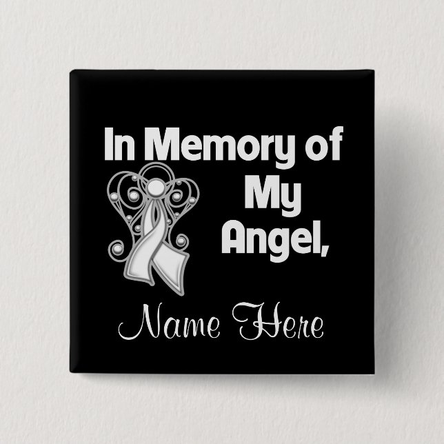 Personalize In Memory of My Angel Lung Cancer Button (Front)