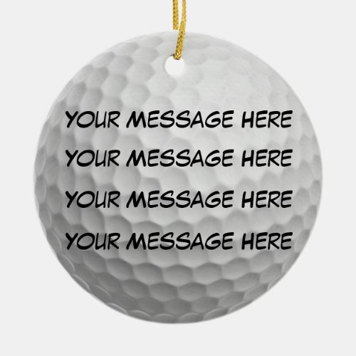 Personalize it Golf Ball Ceramic Ornament