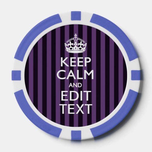Personalize it Keep Calm Your Text Purple Stripes Poker Chips