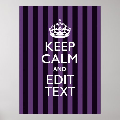 Personalize it Keep Calm Your Text Purple Stripes Poster