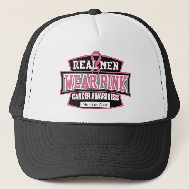 Personalize it REAL MEN WEAR PINK Breast Cancer Trucker Hat (Front)