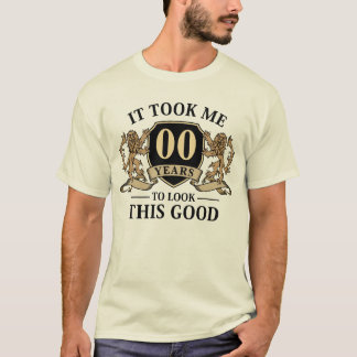 Personalize It Took Me XX Years to Look This Good T-Shirt