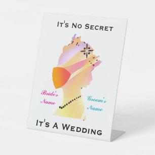 Personalize It's No Secret It's A Wedding Pedestal Sign