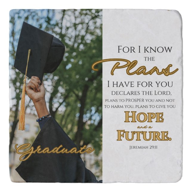 Personalize Jeremiah 29:11 Grad Cap Scripture Trivet (Front)
