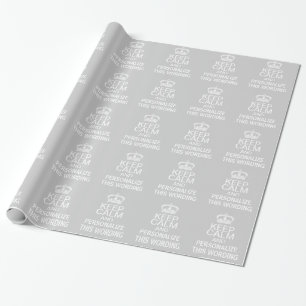 Personalize keep calm gray white wrapping paper
